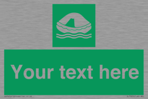 Custom sign safe condition Liferaft